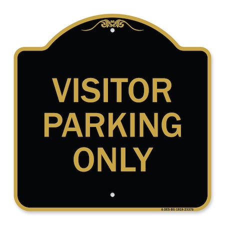 Signmission Parking Reserved Sign Visitor Parking Only, Black & Gold Aluminum Sign, 18" x 18", BG-1818-23376 A-DES-BG-1818-23376